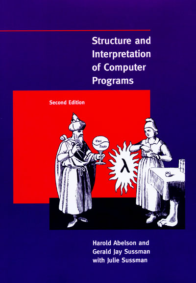 Cover of Structure and Interpretation of Computer Programs, second edition, with an engraving of a wizard holding an eval/apply globe facing a woman across a radiant lambda